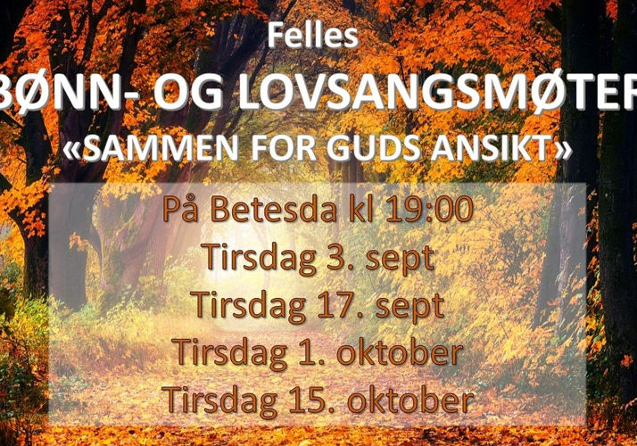 Felles bønn- og lovsangsmøter i Betesda